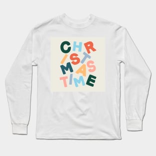 Christmas time Long Sleeve T-Shirt